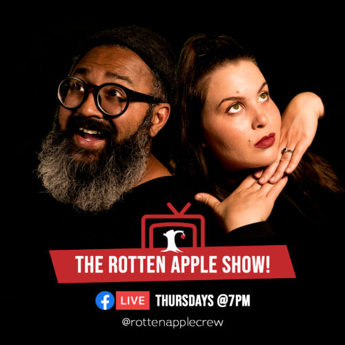 The Rotten Apple Show! with Kelsey & Shai on Facebook Live, Thursdays at 7pm